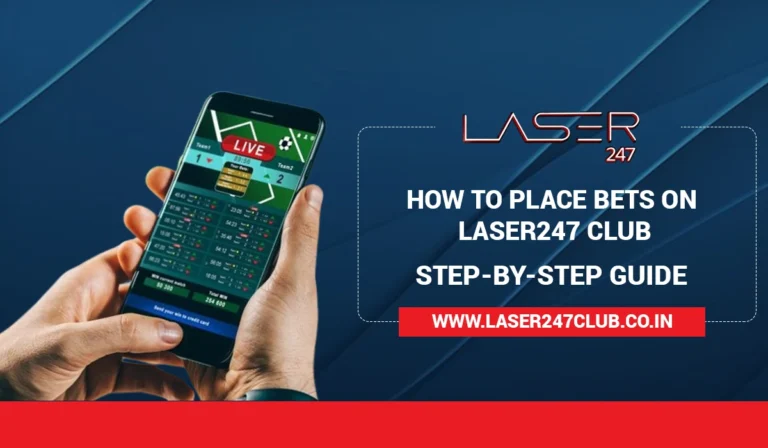 How To Place Bets on Laser247 Club
