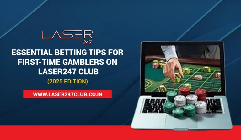 Laser247s Essential Betting Tips for First-Time Gamblers